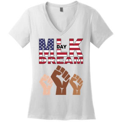 I Have A Dream Mlk Day Fist Up Women's V-Neck T-Shirt