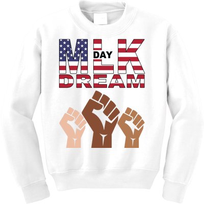 I Have A Dream Mlk Day Fist Up Kids Sweatshirt