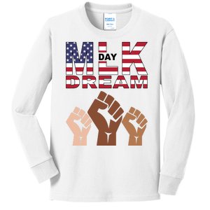 I Have A Dream Mlk Day Fist Up Kids Long Sleeve Shirt