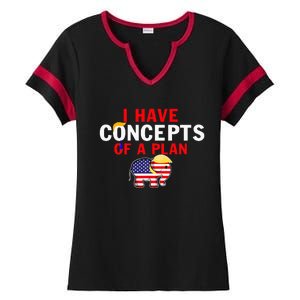 I Have A Concept Of A Plan Trump Harris Ladies Halftime Notch Neck Tee