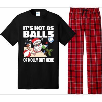 It’s Hot As Balls Of Holly Out Here Christmas In July Gift Pajama Set