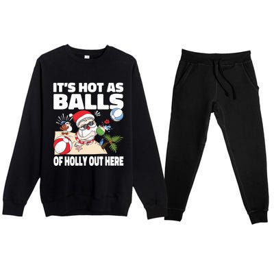 It’s Hot As Balls Of Holly Out Here Christmas In July Gift Premium Crewneck Sweatsuit Set