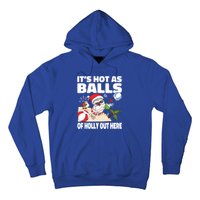 It’s Hot As Balls Of Holly Out Here Christmas In July Gift Hoodie