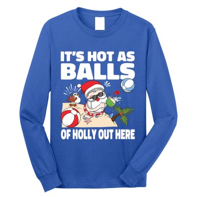 It’s Hot As Balls Of Holly Out Here Christmas In July Gift Long Sleeve Shirt