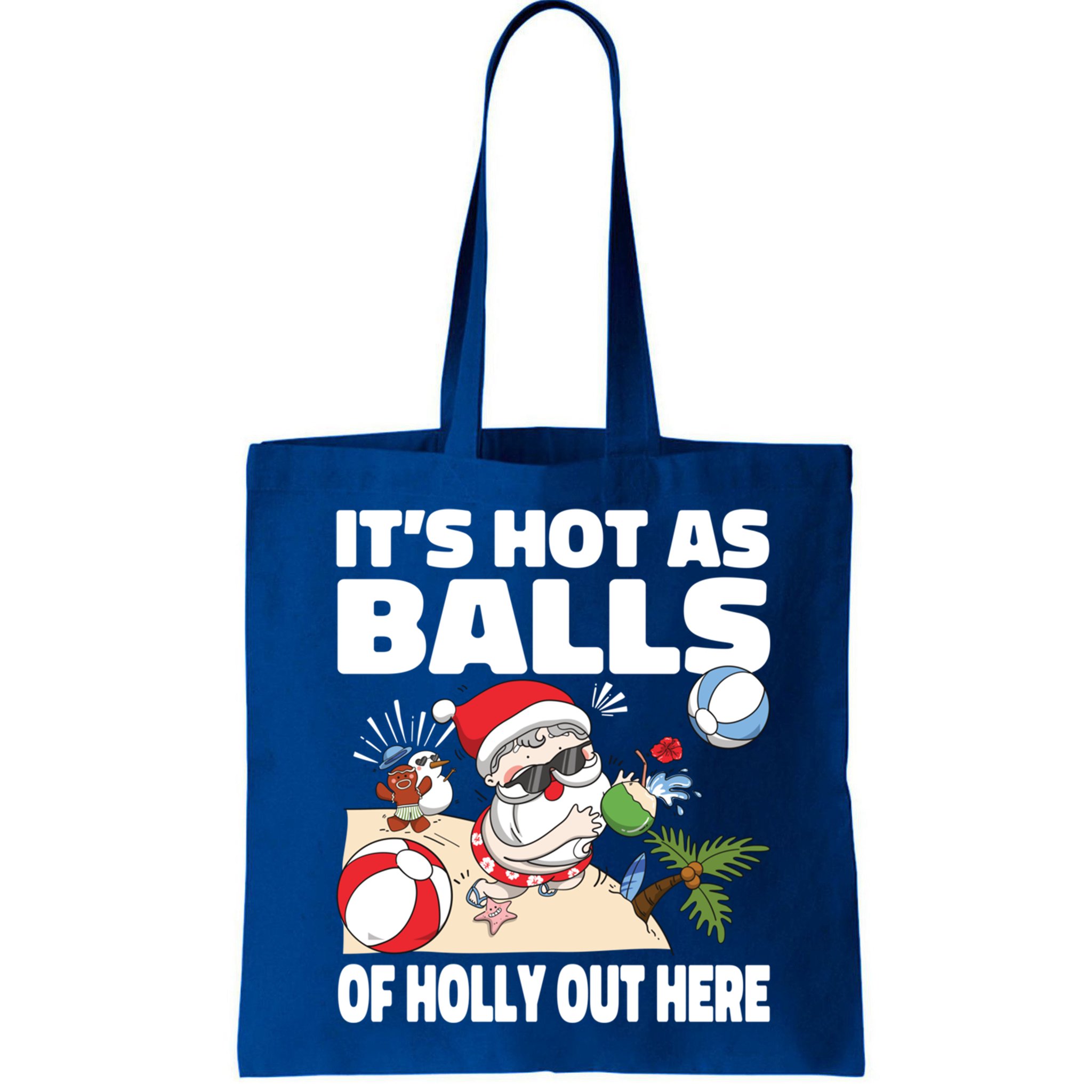 It’s Hot As Balls Of Holly Out Here Christmas In July Gift Bag