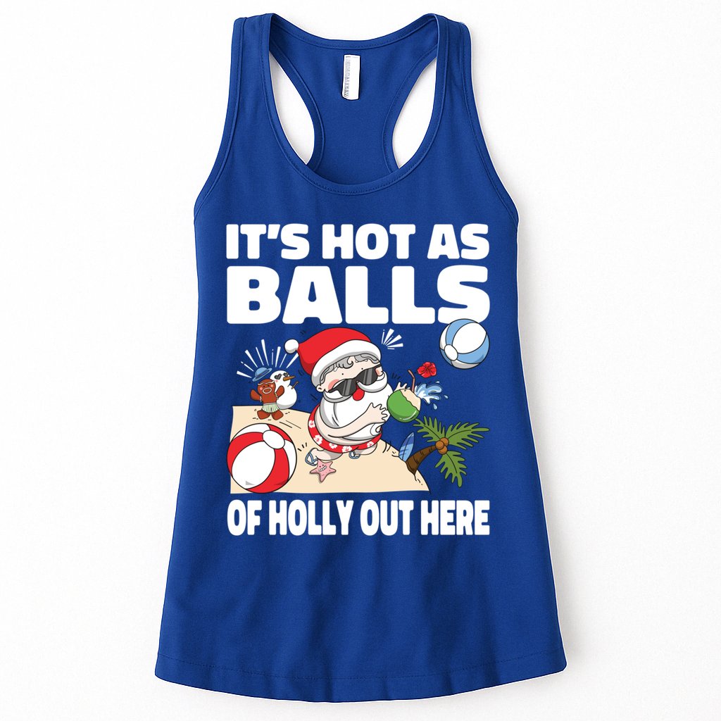 It’s Hot As Balls Of Holly Out Here Christmas In July Gift Womens Tank Top