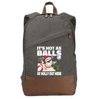 It’s Hot As Balls Of Holly Out Here Christmas In July Gift Cotton Canvas Backpack