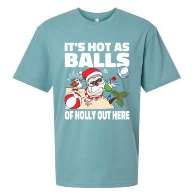 It’s Hot As Balls Of Holly Out Here Christmas In July Gift Sueded Cloud Jersey T-Shirt