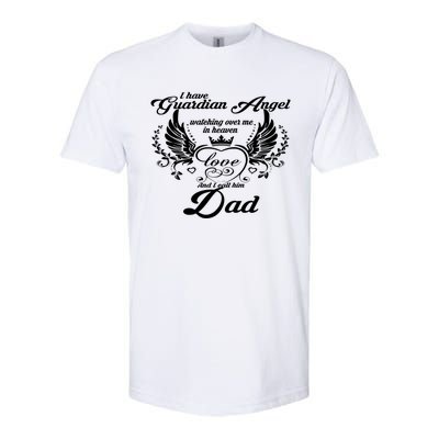 I Have A Guardian Angel In Heaven I Call Him Dad Gift Softstyle CVC T-Shirt