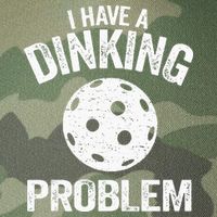 I Have A Dinking Problem Pickle Ball Jokes Funny Pickleball Legacy Tie Dye Trucker Hat