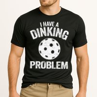 I Have A Dinking Problem Pickle Ball Jokes Funny Pickleball Cooling Performance Crew T-Shirt