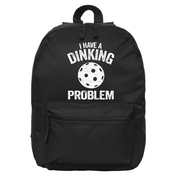 I Have A Dinking Problem Pickle Ball Jokes Funny Pickleball 16 in Basic Backpack