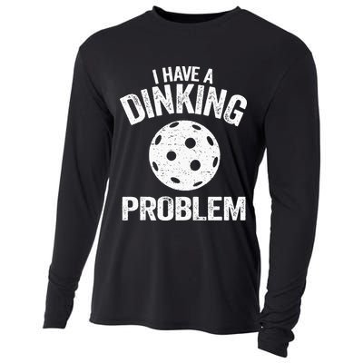 I Have A Dinking Problem Pickle Ball Jokes Funny Pickleball Cooling Performance Long Sleeve Crew