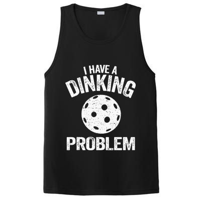 I Have A Dinking Problem Pickle Ball Jokes Funny Pickleball PosiCharge Competitor Tank