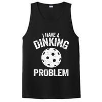 I Have A Dinking Problem Pickle Ball Jokes Funny Pickleball PosiCharge Competitor Tank