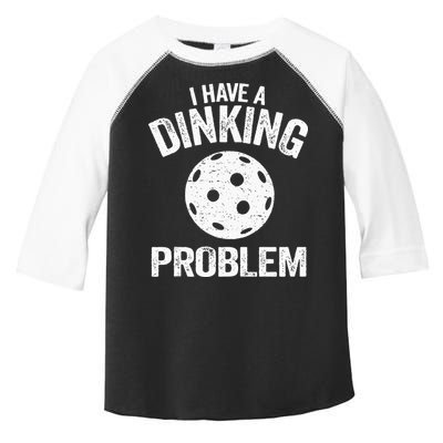 I Have A Dinking Problem Pickle Ball Jokes Funny Pickleball Toddler Fine Jersey T-Shirt