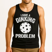 I Have A Dinking Problem Pickle Ball Jokes Funny Pickleball Tank Top