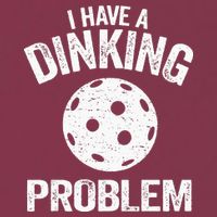 I Have A Dinking Problem Pickle Ball Jokes Funny Pickleball 16oz Travel Tumbler