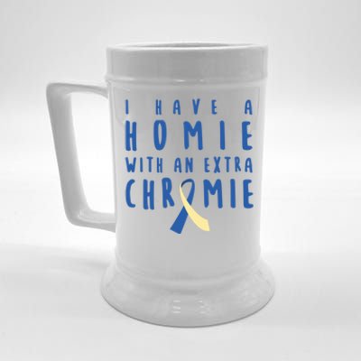 I Have A Homie With An Extra Chromie Down Syndrome Awareness Cool Gift Beer Stein