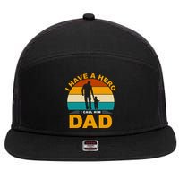 I Have A Hero I Call Him Dad Retro Sunset 7 Panel Mesh Trucker Snapback Hat