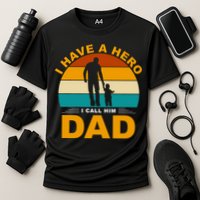 I Have A Hero I Call Him Dad Retro Sunset Performance Shirt