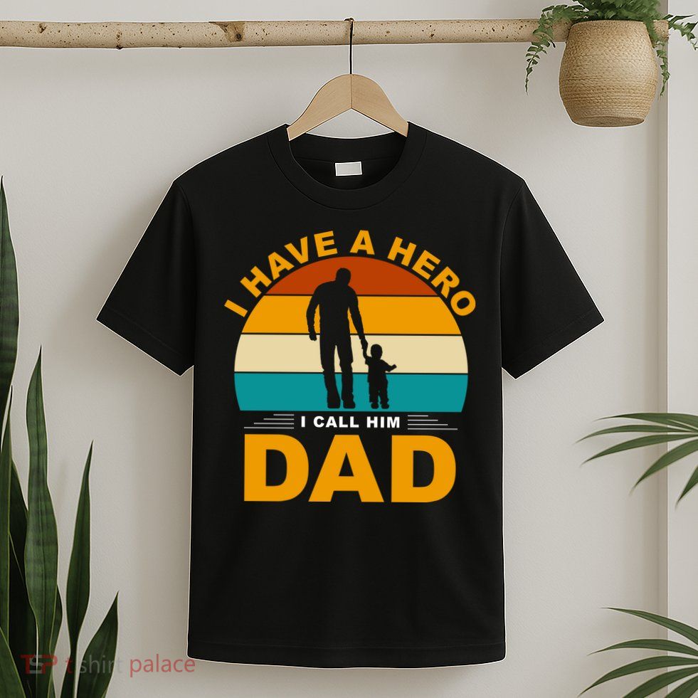 I Have A Hero I Call Him Dad Retro Sunset T-Shirt