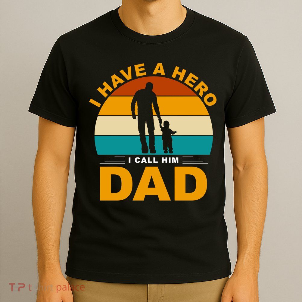 I Have A Hero I Call Him Dad Retro Sunset T-Shirt
