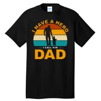 I Have A Hero I Call Him Dad Retro Sunset Tall T-Shirt