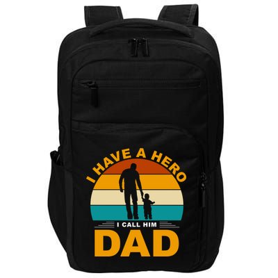 I Have A Hero I Call Him Dad Retro Sunset Impact Tech Backpack