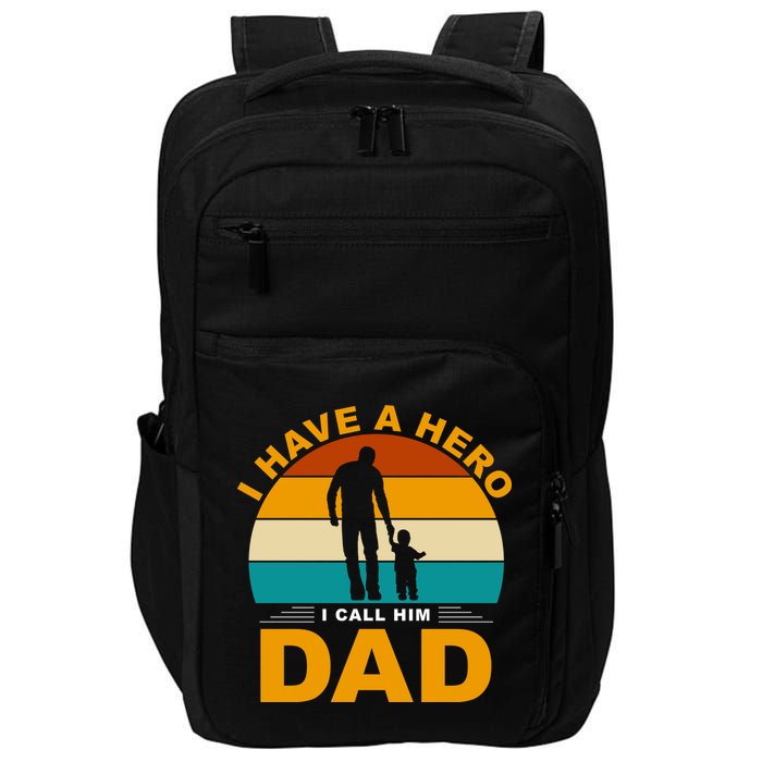 I Have A Hero I Call Him Dad Retro Sunset Impact Tech Backpack