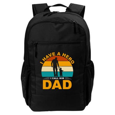 I Have A Hero I Call Him Dad Retro Sunset Daily Commute Backpack