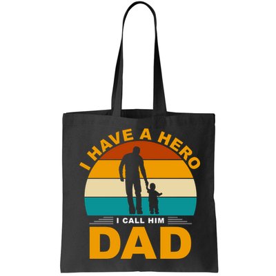 I Have A Hero I Call Him Dad Retro Sunset Bag