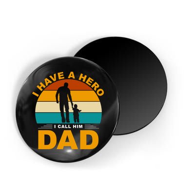 I Have A Hero I Call Him Dad Retro Sunset Magnet