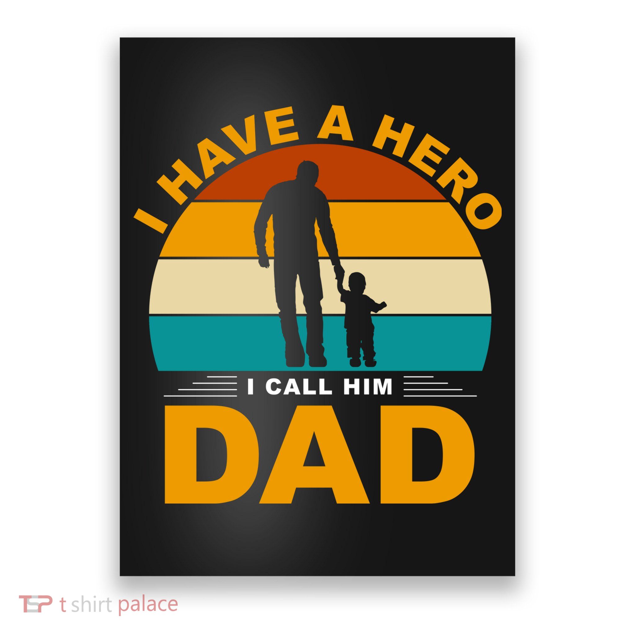 I Have A Hero I Call Him Dad Retro Sunset Poster