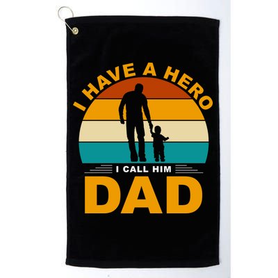 I Have A Hero I Call Him Dad Retro Sunset Golf Towel