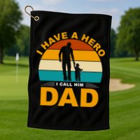 I Have A Hero I Call Him Dad Retro Sunset Golf Towel