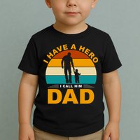 I Have A Hero I Call Him Dad Retro Sunset Toddler T-Shirt