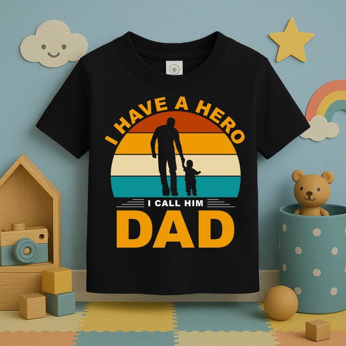 I Have A Hero I Call Him Dad Retro Sunset Toddler T-Shirt