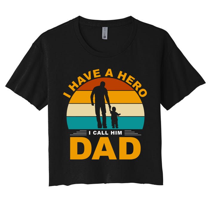 I Have A Hero I Call Him Dad Retro Sunset Crop Top