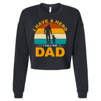 I Have A Hero I Call Him Dad Retro Sunset Cropped Pullover Crew