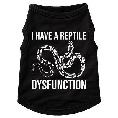 I Have A Reptile Dysfunction Snake Lover Reptiles Zoology Doggie Tank
