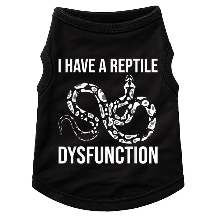 I Have A Reptile Dysfunction Snake Lover Reptiles Zoology Doggie Tank