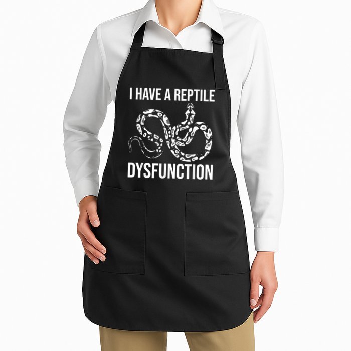 I Have A Reptile Dysfunction Snake Lover Reptiles Zoology Apron