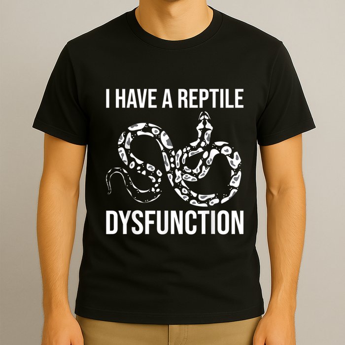 I Have A Reptile Dysfunction Snake Lover Reptiles Zoology T-Shirt