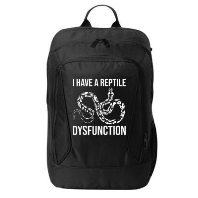 I Have A Reptile Dysfunction Snake Lover Reptiles Zoology City Backpack