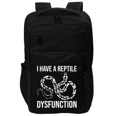I Have A Reptile Dysfunction Snake Lover Reptiles Zoology Impact Tech Backpack