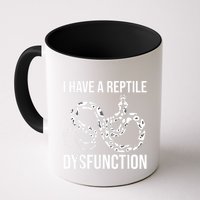 I Have A Reptile Dysfunction Snake Lover Reptiles Zoology Mug