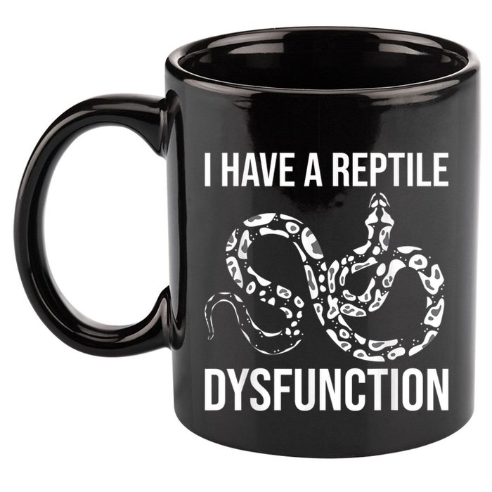 I Have A Reptile Dysfunction Snake Lover Reptiles Zoology 11oz C Handle Ceramic Mug