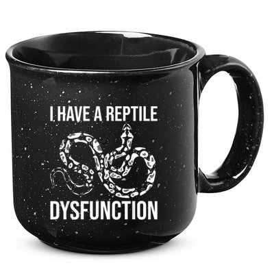 I Have A Reptile Dysfunction Snake Lover Reptiles Zoology 15oz Campfire Ceramic Mug