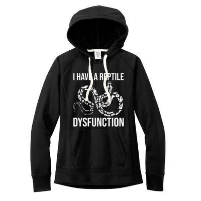 I Have A Reptile Dysfunction Snake Lover Reptiles Zoology Women's Fleece Hoodie